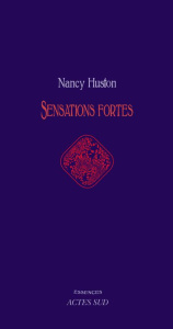 Sensations fortes - Huston Nancy