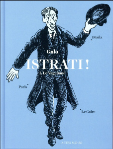 Istrati ! Tome 1 : Le vagabond - GOLO