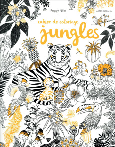 Cahier de coloriage Jungles - Nille Peggy