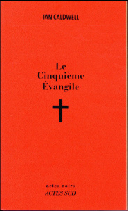 Le Cinquième Evangile. Edition collector - Caldwell Ian ; Frappat Hélène
