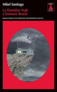 La dernière nuit à Tremore Beach - Santiago Mikel ; Valentin Delphine