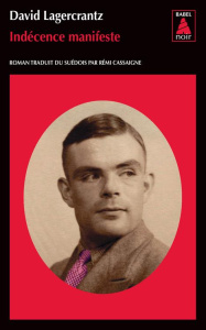 Indécence manifeste - Lagercrantz David ; Cassaigne Rémi