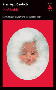Indésirable - Sigurdardóttir Yrsa ; Mercy Catherine