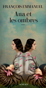 Ana et les ombres - Emmanuel François