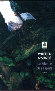 Le silence des esprits - N'Sondé Wilfried