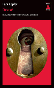 Désaxé - Kepler Lars ; Grumbach Lena