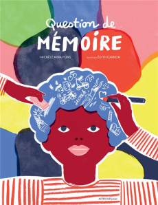 Question de mémoire - Mira Pons Michèle ; Carron Edith