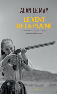 Le vent de la plaine - Le May Alan ; Duvigneau Fabienne ; Tavernier Bertr