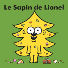 Lionel : Le sapin de Lionel - Veillé Eric