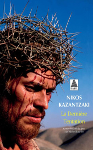 La dernière tentation - Kazantzaki Nikos ; Saunier Michel