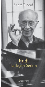Rudi. La leçon Serkin - Tubeuf André