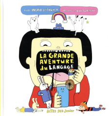 La grande aventure du langage - Seithumer Ingrid ; Scratchy Lili