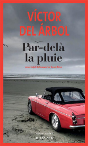 Par-delà la pluie - Arbol Victor del ; Bleton Claude