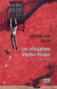 Les tribulations d'Arthur Mineur - Greer Andrew Sean ; Cohen-Solal Gilbert