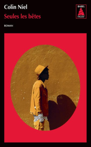 Seules les bêtes - Niel Colin