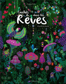 Cachés dans les rêves. Cherche et trouve - Nille Peggy