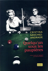 Quelqu'un sous les paupières - Sánchez-Andrade Cristina ; Raillard Edmond