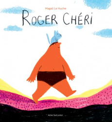 Roger Chéri - Le Huche Magali