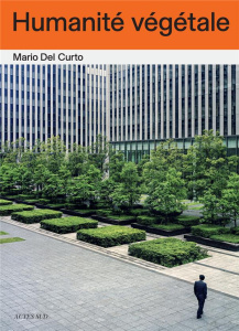 Humanité végétale - Del Curto Mario