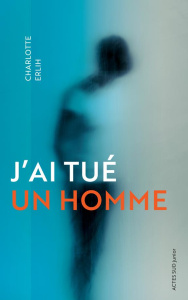 J'ai tué un homme - Erlih Charlotte