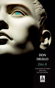 Zéro K - DeLillo Don ; Kerline Francis