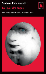 La peau des anges - Katz Krefeld Michael ; Fourreau Frédéric