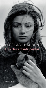L'île des enfants perdus - Chaudun Nicolas