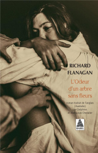L'odeur d'un arbre sans fleurs - Flanagan Richard ; Chevalier Delphine ; Chevalier
