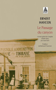 Le passage du canyon - Haycox Ernest ; Esch Jean ; Tavernier Bertrand
