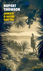 Jamais d'autre que toi - Thomson Rupert ; Le Boeuf Christine
