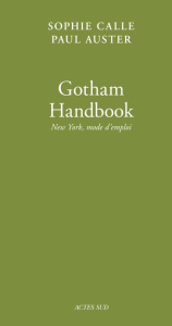 Doubles-Jeux Tome 7 : Gotham Handbook. New York, mode d'emploi - Calle Sophie ; Auster Paul ; Le Boeuf Christine