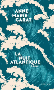 La nuit atlantique - Garat Anne-Marie