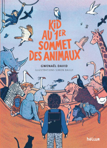 Kid au 1er sommet des animaux - David Gwenaël ; Bailly Simon