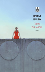 Vues sur la mer - Gaudy Hélène