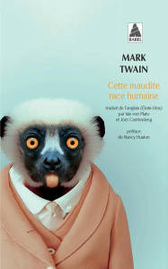 Cette maudite race humaine - Twain Mark ; Huston Nancy ; Cambreleng Jörn ; Plat