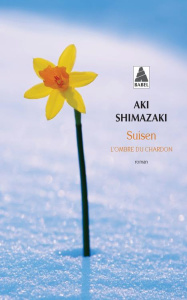 Suisen - L'ombre du chardon - Shimazaki Aki