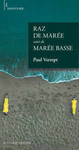 Raz de marée. Suivi de Marée basse - Verrept Paul ; Sandron Emmanuèle ; Nagielkopf Moni