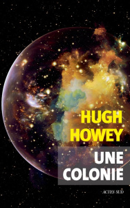 Une colonie - Howey Hugh ; Tronchet Aurélie