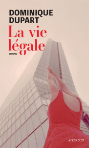 La vie légale - Dupart Dominique
