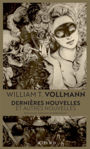 Dernières nouvelles. Et autres nouvelles - Vollmann William Tanner ; Demarty Pierre