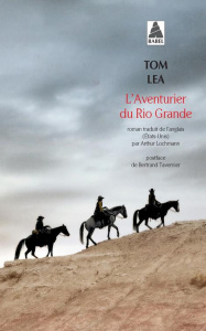 L'Aventurier du Rio Grande - Lea Tom ; Lochmann Arthur ; Tavernier Bertrand
