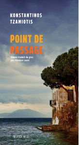 Point de passage - Tzamiotis Konstantinos ; Lozet Florence