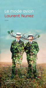 Le mode avion - Nunez Laurent