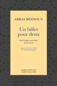 Un billet pour deux. Anthologie poétique 2010-2019 - Beydoun Abbas ; Bontemps Nathalie