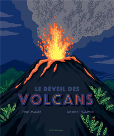 Le réveil des volcans - Daugey Fleur ; Thommen Sandrine