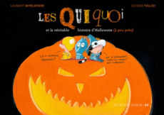Les Quiquoi : Les Quiquoi et la véritable histoire d'Halloween (à peu près) - Rivelaygue Laurent ; Tallec Olivier