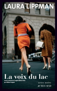 La Voix du lac - Lippman Laura ; Frappat Hélène