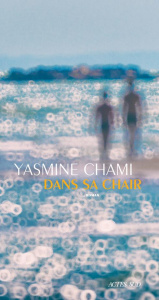 Dans sa chair - Chami Yasmine