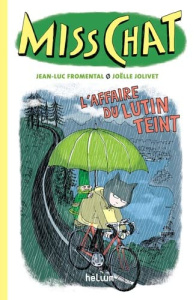 Miss Chat Tome 2 : L'affaire du lutin teint - Fromental Jean-Luc ; Jolivet Joëlle