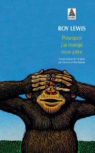Pourquoi j'ai mangé mon père - Lewis Roy
